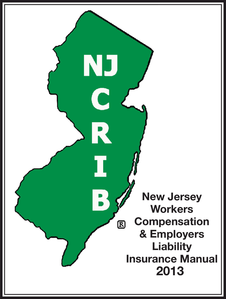 New Jersey Workers Compensation And Employers Liability Insurance Manual 2013